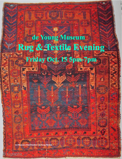 Rug & Textile Evening- The de Young Museum: A joint fund-raiser organized by ArTAA and the Department of Textile Arts at the de Young.

A private showing of 10 rarely seen specially selected  ...