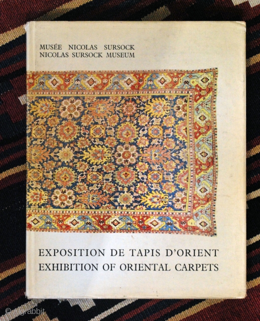 1963 Nicholas Sursock Museum Rug Exhibition catalogue. English, French and Arabic texts. A numbered copy of that scarce book. 220 pages, 23 x 29 cm. Cloth hardback with dust-jacket. Good condition.  