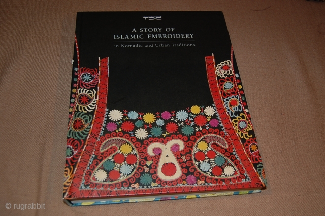 Beautiful catalogue of Central Asian embroidery, with very nice collection about 250 images, more than 300 Pages, some exceptional pieces.             