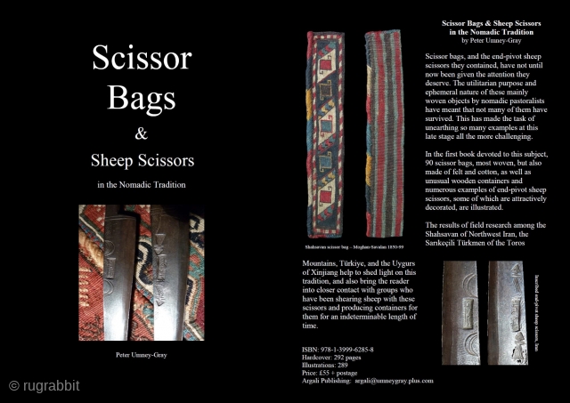 Book just published: Scissor Bags & Sheep Scissors in the Nomadic Tradition, Peter Umney-Gray. This is the first book devoted to scissor bags. Hardcover, 292 pages, 90 scissor bags, 289 illustrations. Price: £55  ...