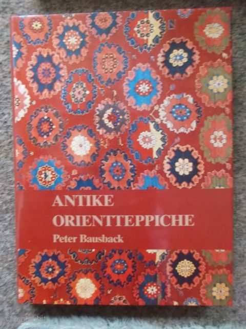 Peter Bausback: Antike Orientteppiche. 1978                            