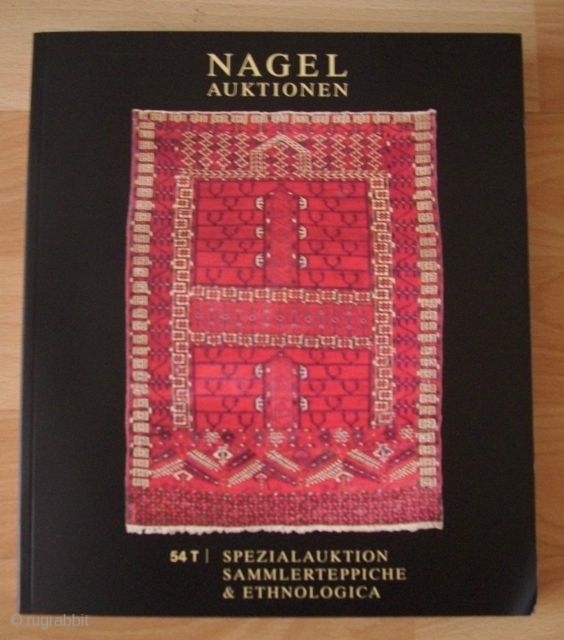 Nagel auctioncatalogue collectors carpets 54 T 16. März 2010                        