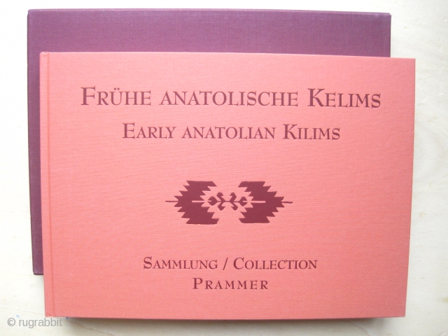 Book: Early Anatolian kilims from the Prammer Collection „Farbjuwele des Morgenlandes“. Text by Norbert Prammer and Udo Hirsch.

Wonderful book / catalog on eary Anatolian kilims (most of them dated to the 18th  ...