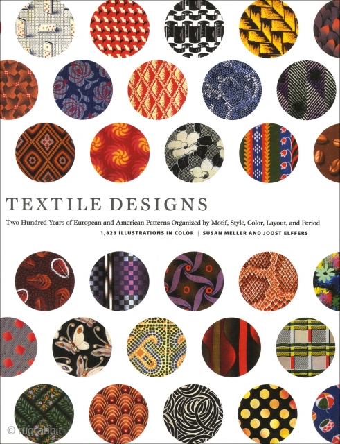 Textile Designs: Two Hundred Years of European and American Patterns Organized by Motif, Style, Color, Layout, and Period, by Susan Meller and Joost Elffers. Published by Abrams Books, New York 2002. Softcover;  ...