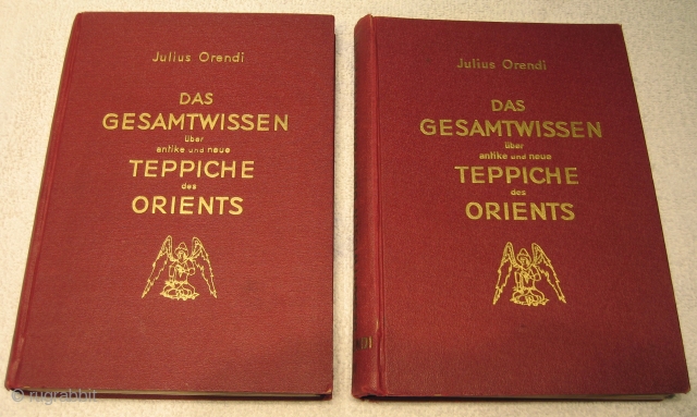 Julius Orendi, Das Gesamtwissen über Antike und Neue Teppiche. Vienna, 1930. First edition. Standard Work. Complete in two volumes. Volume 1: 280 text pages, 7 color plates, 2 folding maps. Volume 2:  ...