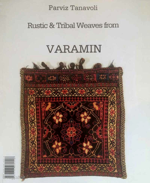 Rustic & Tribal Weaves from varamin ( veramin ) book, Parviz Tanavoli author, Excellent condition                  