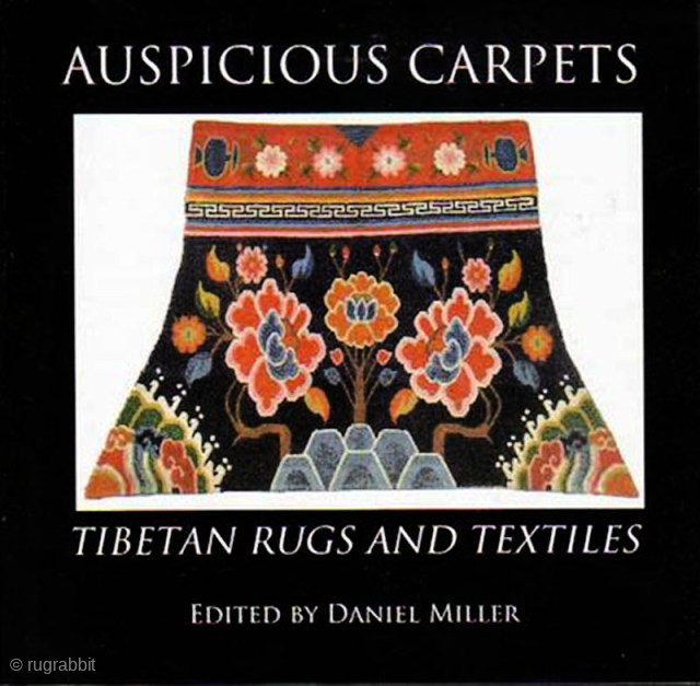 Limited edition Tibetan carpet book entitled “Auspicious Carpets. Tibetan Rugs And Textiles”. Contains twelve chapters by some of the pioneers in the early Kathmandu / Tibetan antique carpet scene as Thomas Guta  ...